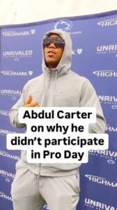 Report: Penn State defensive end Abdul Carter talks about why he did not participate in Pro Day on Friday. @abdu1carter @pennstatefball…..