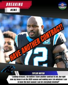 ESPN Update: Looking forward, I do believe I have another contract in me. But right now my focus is on the 2025 season and making sure I do whatever I can to have the best season I can for everybody involved” Taylor Moton, hoping for another contract as per The Athletic…